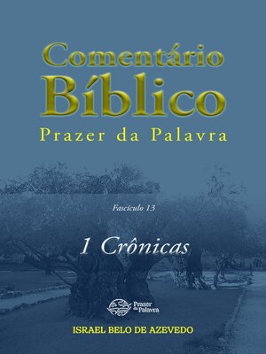 cover image of Comentário Bíblico Prazer da Palavra, fascículo 13 — 1 Crônicas